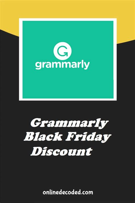 Grammarly Black Friday Discount 2024 Save Up To 61🔥 Onlinedecoded