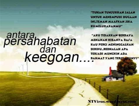 Tidak perlu merayu pada orang yang sudah tiada simpati. Catatan Dari Sahabat: Sahabatku.... Maafkan aku