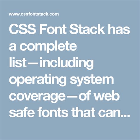 Css Font Stack Has A Complete List—including Operating System Coverage