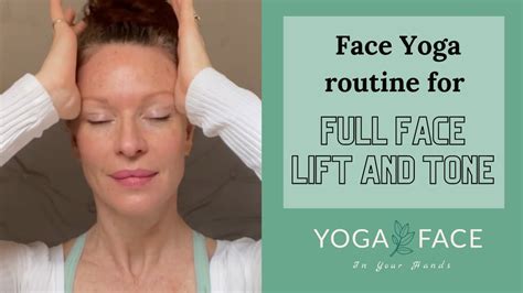 full face lift and tone face yoga routine youtube