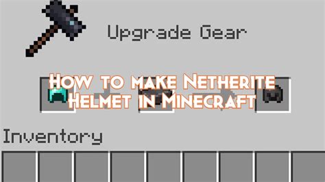 How To Make Netherite Helmet In Minecraft Pillar Of Gaming