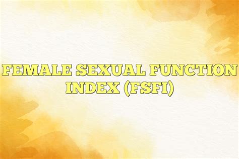 Female Sexual Function Index FSFI