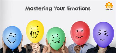 11 Easy Steps To Control Your Emotions Effectively