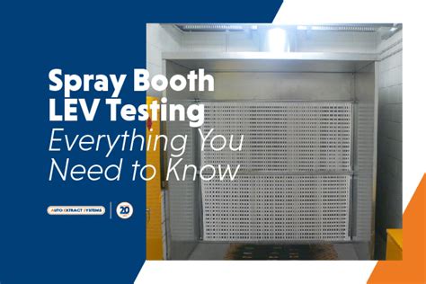 Spray Booth Lev Testing Everything You Need To Know Auto Extract