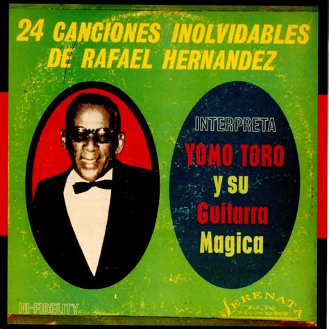 ‎24 Canciones Inolvidables De Rafael Hernandez Interpreta Yomo Toro Y