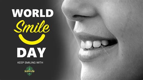World Smile Day 2017 By Sushruta Celebrate World Smile Day Youtube