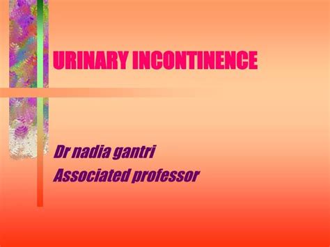 Ppt Urinary Incontinence Powerpoint Presentation Free Download Id4505635