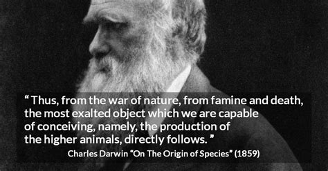 Charles Darwin Thus From The War Of Nature From Famine