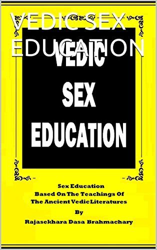 Vedic Sex Education Ebook Brahmachary Rajasekhara Dasa Das Malati Das Samrat
