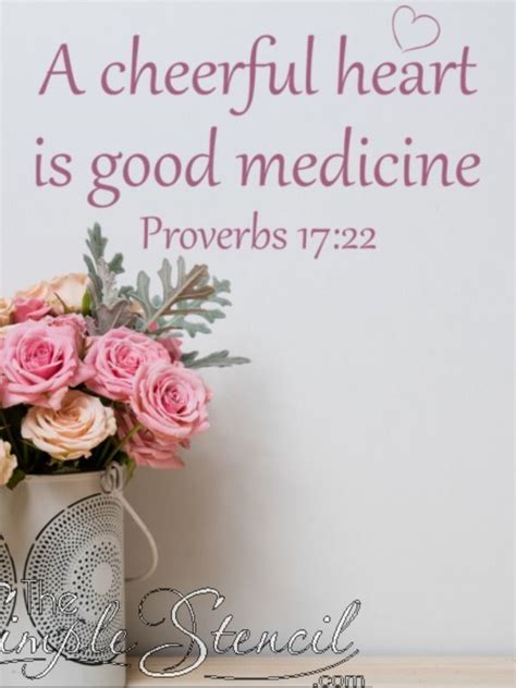 A Cheerful Heart Is Good Medicine Proverbs 1722 Wall Decal Bible