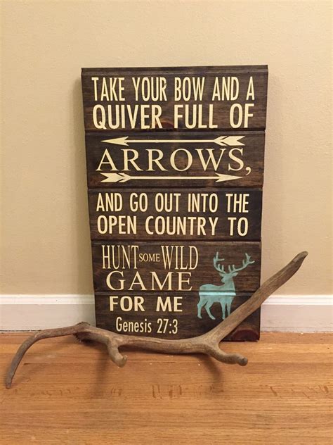 See more ideas about cabin, hunting cabin, cabins and cottages. Genesis 27:3 Handpainted Hunting Sign, Rustic With Elk ...
