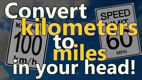 How To Convert Kilometers To Miles In Your Head Youtube