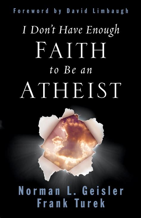 I Dont Have Enough Faith To Be An Atheist Paperback