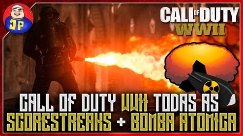 Call Of Duty Wwii Todas As Scorestreaks Bomba Atómica All