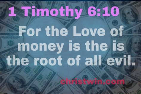 The True Meaning Of 1 Timothy 610 Love Of Money Is The Root Of All