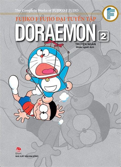 Fujiko F Fujio Đại Tuyển Tập Doraemon Truyện Ngắn Tập 2 2017