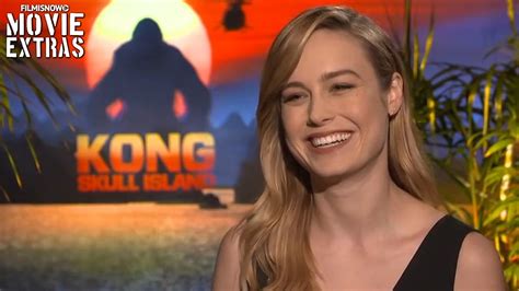 Kong Skull Island 2017 Brie Larson Talks About Her Experience Making