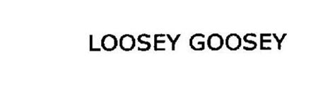 Loosey Goosey Trademark Of Rubachemsystems Serial Number 76106195