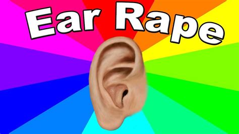 What Is Ear Rape The Meaning And Origin Of Earrape Memes Explained