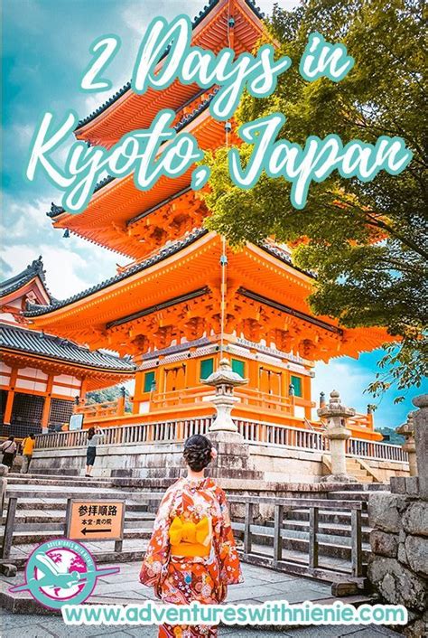 2 Days In Kyoto Itinerary Japan Travel Tips Asia Travel Guide China Travel Travel Guides