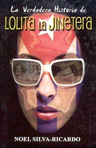 La Verdadera Historia De Lolita La Jinetera Spanish Edition Kindle