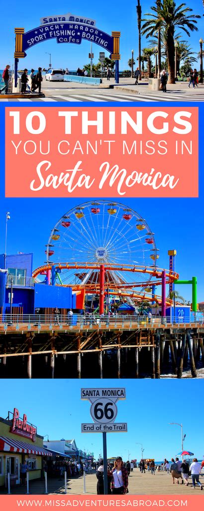 10 Things You Wont Want To Miss In Santa Monica California Miss