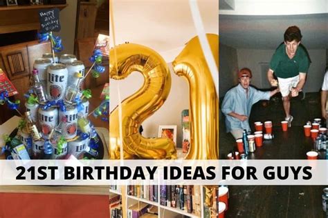 30 Epic 21st Birthday Ideas For Guys Bss News