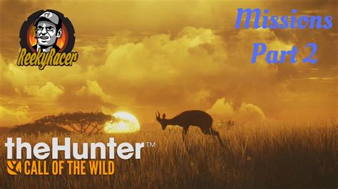 The Hunter Call of the Wild!! New Map Vurhonga Savanna Missions Part 2