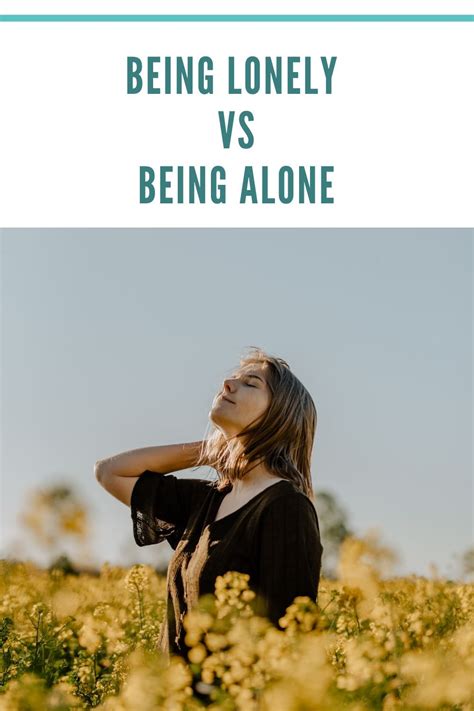 Check spelling or type a new query. Being Lonely Vs Being Alone | Mindful living, Lonely ...