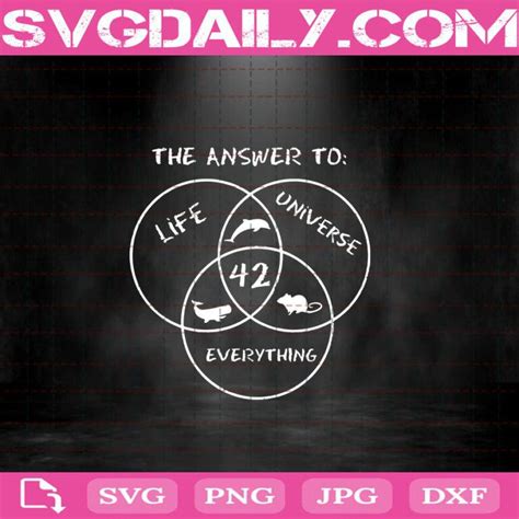 Science 42 The Answer To Life The Universe And Everything Svg To Life