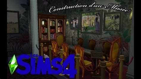 Sims 4 Construction Dun Musée Youtube
