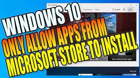 Only Allow Your Windows 10 Computer To Install Apps From Microsoft