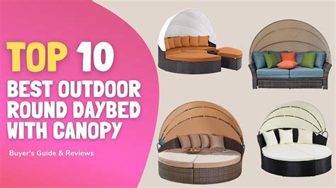 Top 10 Best Outdoor Patio Round Daybeds With Canopy 2021 Daybed