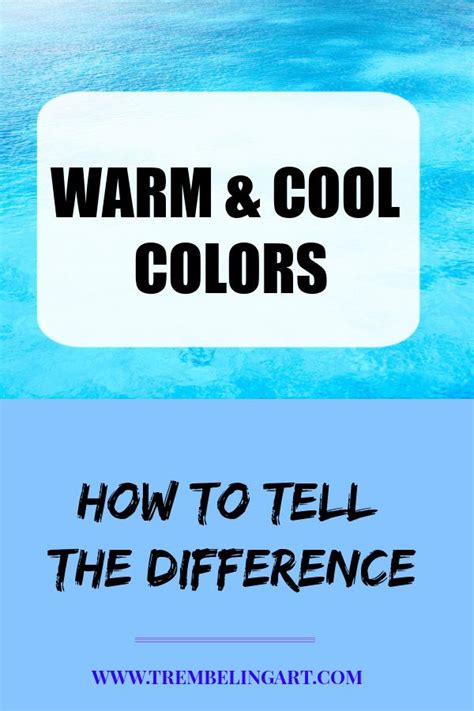 Warm And Cool Colors And How To Tell The Difference Warm Cool Colors
