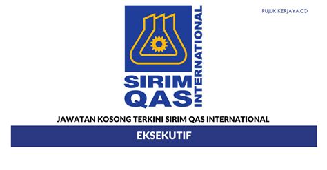 (sendirian berhad) sdn bhd malaysia company is the one that can be easily started by foreign owners in malaysia. Jawatan Kosong Terkini SIRIM QAS International ~ Eksekutif ...