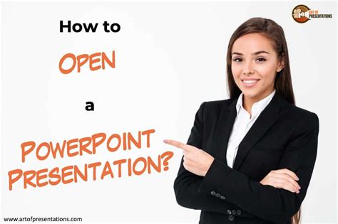 How To Open A Powerpoint Presentation Complete Guide Art Of