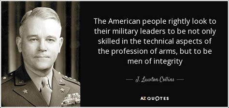 J Lawton Collins Quote The American People Rightly Look To Their