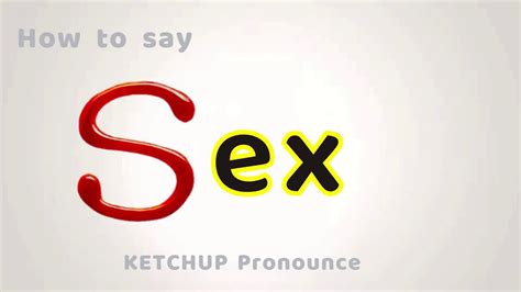 How To Pronounce Sex Do You Have Anything To Say About Sex It Means 性