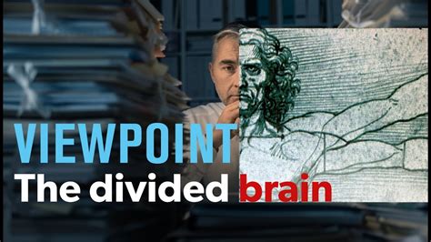 The Divided Brain — Interview With Iain Mcgilchrist Viewpoint Youtube