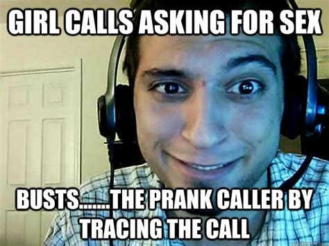 Girl Calls Asking For Sex Buststhe Prank Caller By Tracing The