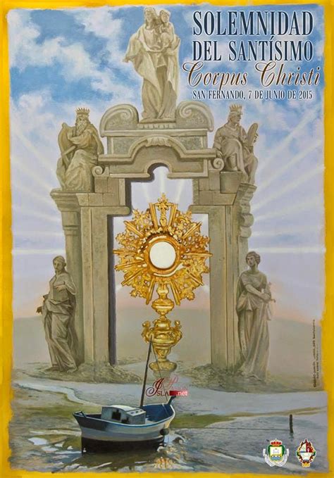 Corpus christi es «cuerpo de cristo» en latín. CARTEL DE LA SOLEMNIDAD DEL SANTÍSIMO CORPUS CHRISTI ...