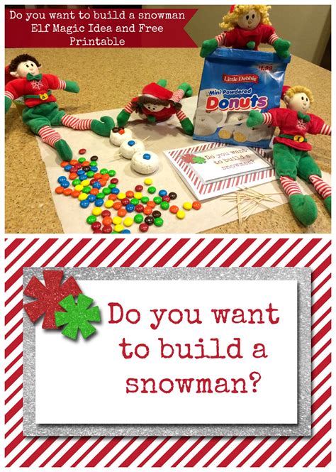 Do You Want To Build A Snowman Elf Magic Idea And Free Printable