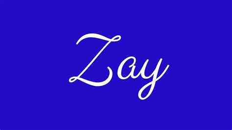 Learn How To Sign The Name Zay Stylishly In Cursive Writing Youtube