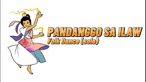 Pandanggo Sa Ilaw Folkdance Solo Welfred Empeno Efe Youtube
