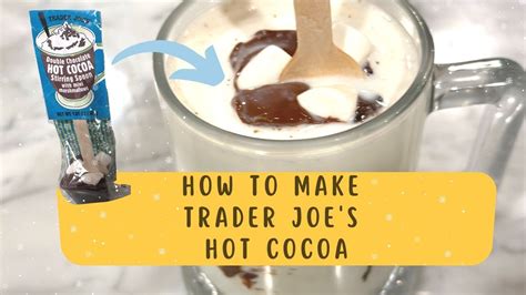 How To Make Trader Joe S Hot Cocoa Trader Joe S Holiday Items