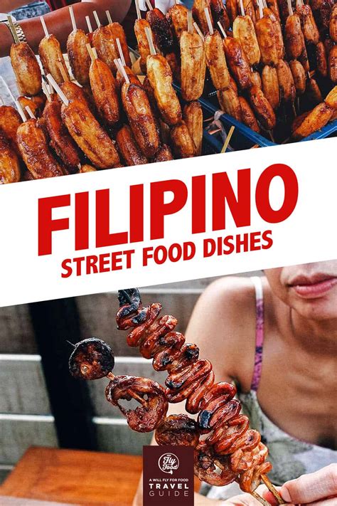 17 Popular Filipino Street Food Dishes To Try In The Philippines 2023