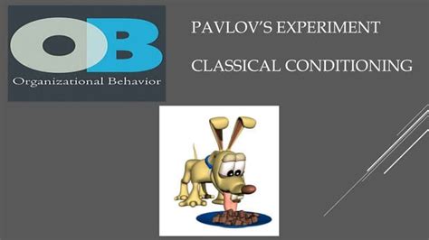 Classical Conditioning By Ivan Pavlov Ppt