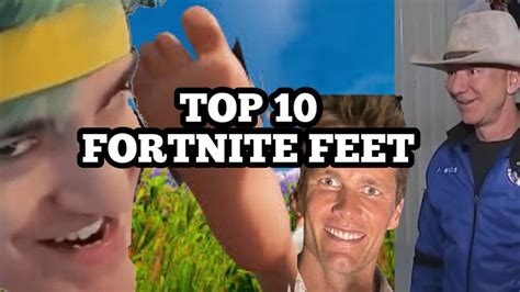Top 10 Fortnite Feet Youtube