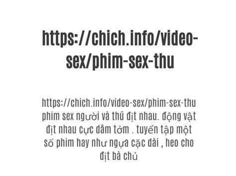 Ppt Https Chich Info Video Sex Phim Sex Thu Phim Sex Ng I V Th