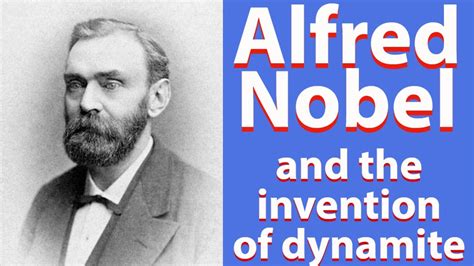 Alfred Nobel And The Invention Of Dynamite Youtube